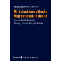 Mittelosteuropäische Migrantinnen in Berlin