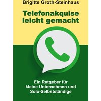 Telefonakquise leicht gemacht