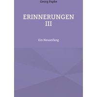 Erinnerungen III