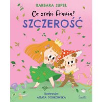 Szczerość. Co zrobi Frania? Tom 6