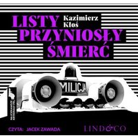 Listy przyniosły śmierć. Najciekawsze kryminały PRL. Tom 4