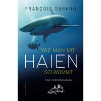 Wie man mit Haien schwimmt