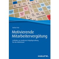 Motivierende Mitarbeitervergütung