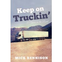 Keep on Truckin': 40 Years on the Road