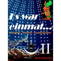 Es war einmal ... Band II