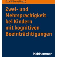 Zwei- und Mehrsprachigkeit bei Kindern mit kognitiven Beeinträchtigungen