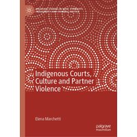 Indigenous Courts, Culture and Partner Violence