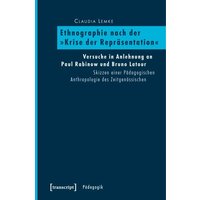 Ethnographie nach der »Krise der Repräsentation«