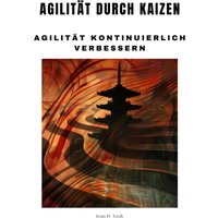 Agilität durch Kaizen
