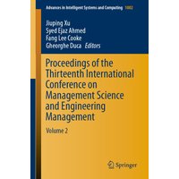 Proceedings of the Thirteenth International Conference on Management Science and Engineering Management
