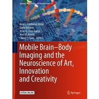 Mobile Brain-Body Imaging and the Neuroscience of Art, Innovation and Creativity