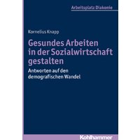 Gesundes Arbeiten in der Sozialwirtschaft gestalten