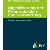 Digitalisierung der Filmproduktion und -verwertung