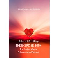 Coherent Breathing The Exercise Book