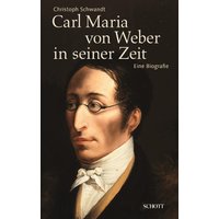 Carl Maria von Weber in seiner Zeit
