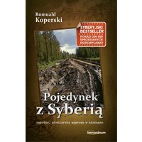 Pojedynek z Syberią. Samotna, pionierska wyprawa w nieznane