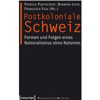 Postkoloniale Schweiz