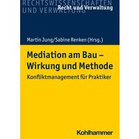 Mediation am Bau - Wirkung und Methode