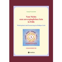 Vom Nichts zum unvergänglichen Sein in Fülle