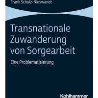 Transnationale Zuwanderung von Sorgearbeit