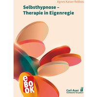 Selbsthypnose – Therapie in Eigenregie