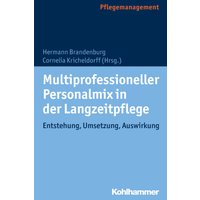 Multiprofessioneller Personalmix in der Langzeitpflege