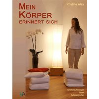 Mein Körper erinnert sich