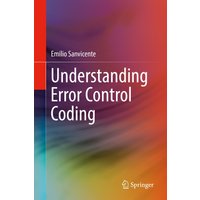 Understanding Error Control Coding