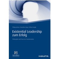 Existential Leadership zum Erfolg