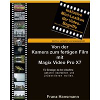 Von der Kamera zum fertigen Film mit Magix Video Pro X7