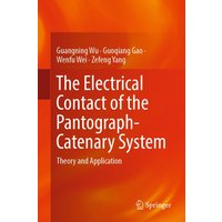 The Electrical Contact of the Pantograph-Catenary System