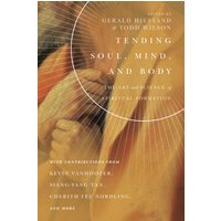 Tending Soul, Mind, and Body