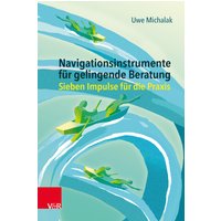Navigationsinstrumente für gelingende Beratung