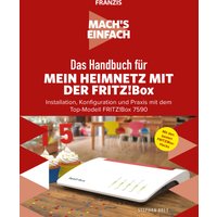 Mach's einfach: Mein Heimnetzwerk mit der Fritz!Box