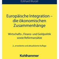 Europäische Integration - die ökonomischen Zusammenhänge