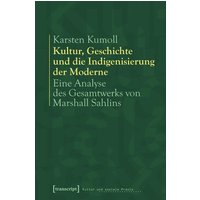 Kultur, Geschichte und die Indigenisierung der Moderne