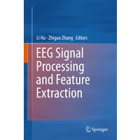 EEG Signal Processing and Feature Extraction