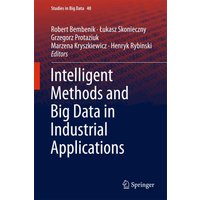 Intelligent Methods and Big Data in Industrial Applications