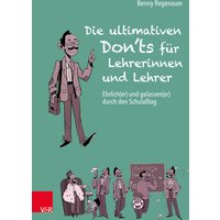 Die ultimativen Don'ts für Lehrerinnen und Lehrer