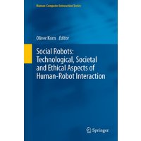 Social Robots: Technological, Societal and Ethical Aspects of Human-Robot Interaction