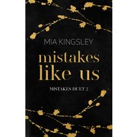 Mistakes Like Us