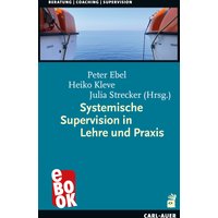 Systemische Supervision in Lehre und Praxis