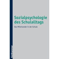 Sozialpsychologie des Schulalltags