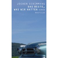Das Beste, was wir hatten