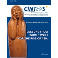Lessons from World War I for the Rise of Asia
