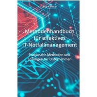 Methodenhandbuch für effektives IT-Notfallmanagement