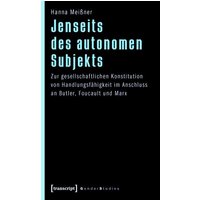 Jenseits des autonomen Subjekts
