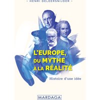 L'Europe, Du Mythe à la Réalité