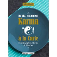 Du bist, was du isst: Karma à la Carte