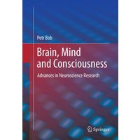 Brain, Mind and Consciousness